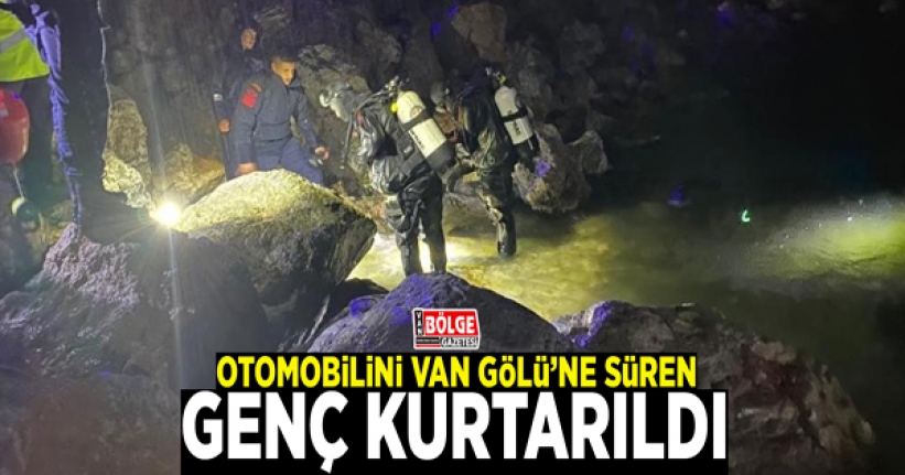 Otomobilini Van Gölü’ne süren genç kurtarıldı