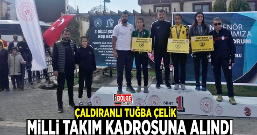 Çaldıranlı Tuğba Çelik, milli takım kadrosuna alındı