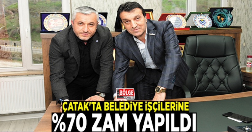 Çatak'ta belediye işçilerine %70 zam…