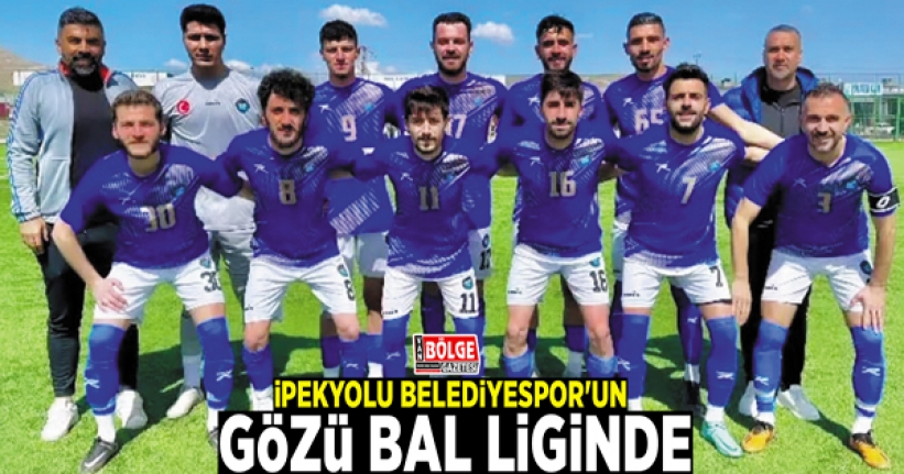 İpekyolu Belediyespor'un gözü BAL'da…