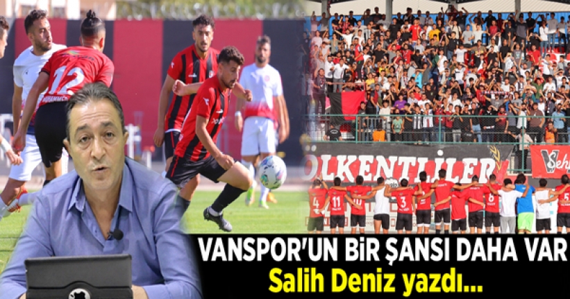 Vanspor'un bir şansı daha var