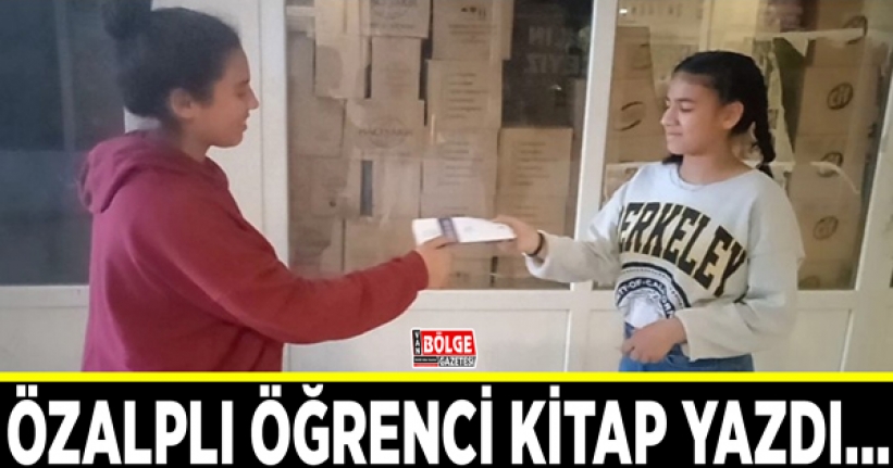 Özalplı öğrenci kitap yazdı...