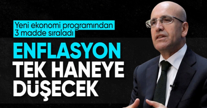 Mehmet Şimşek: Enflasyon tek haneye düşecek