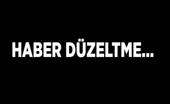 Haber düzeltme…