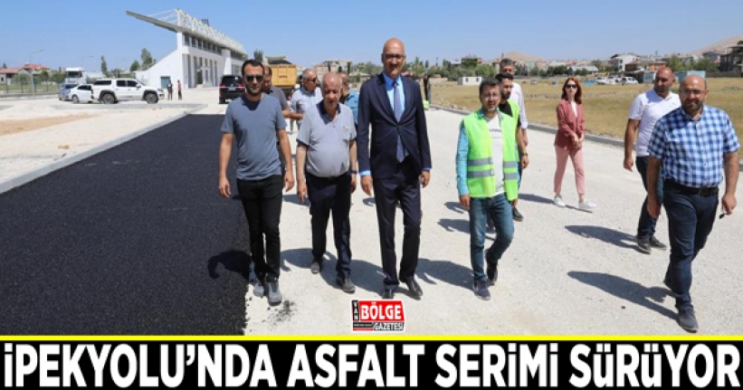 İpekyolu’nda asfalt serimi sürüyor