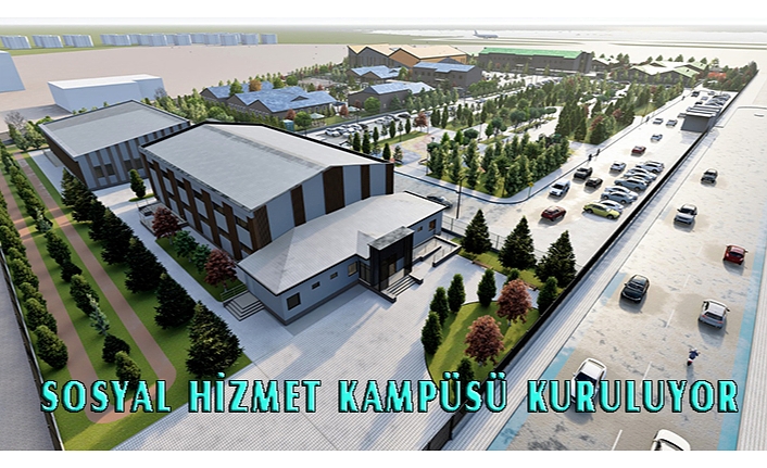 Van’da sosyal hizmet kampüsü kuruluyor