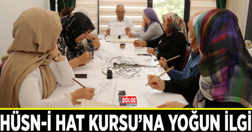 Hüsn-i Hat Kursu’na yoğun ilgi