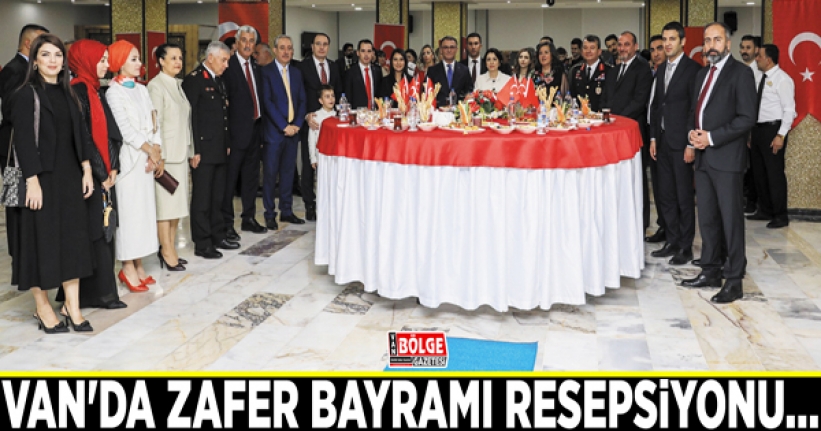 Van'da Zafer Bayramı resepsiyonu…