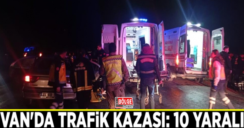 Van'da trafik kazası: 10 yaralı