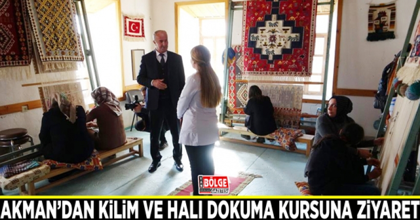 Başkan Akman’dan kilim ve halı dokuma kursuna ziyaret