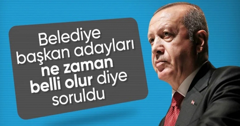 Cumhurbaşkanı Erdoğan'dan yerel seçim mesajı: Adaylarımızı peyderpey açıklayacağız