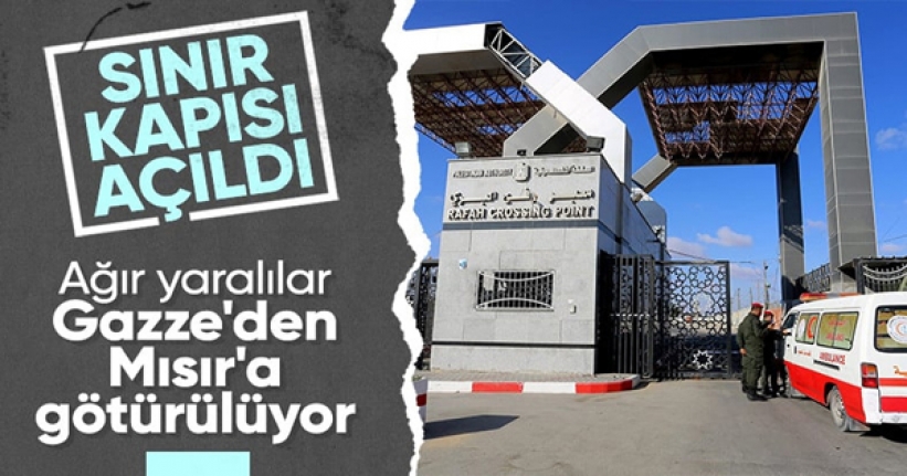 Refah Sınır Kapısı açıldı: Yabancı pasaportlular ve yaralılar Mısır'a geçiyor!