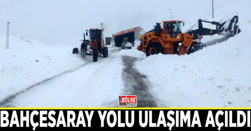 Bahçesaray yolu ulaşıma açıldı