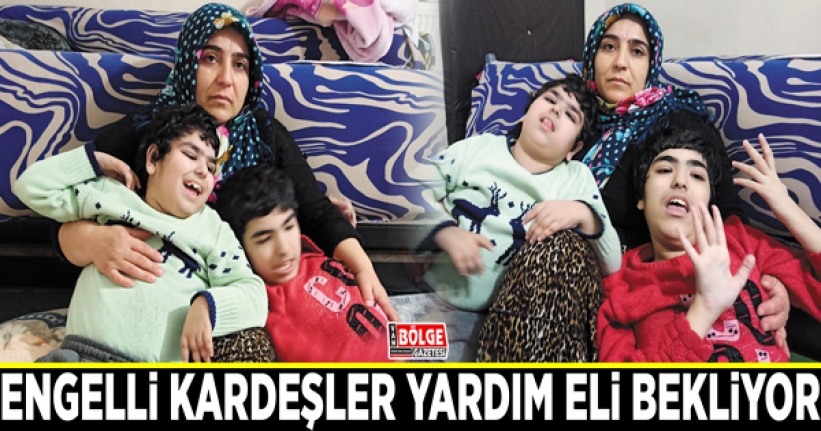 Engelli kardeşler yardım eli bekliyor