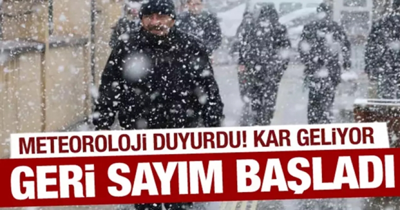 Geri sayım başladı! Tüm yurtta etkili olacak! Kar da geliyor