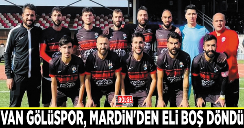 Van Gölüspor, Mardin'den eli boş döndü