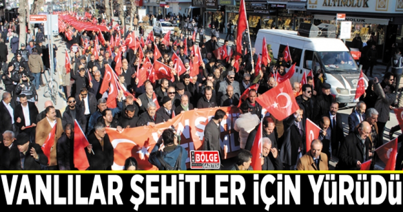 Vanlılar şehitler için yürüdü