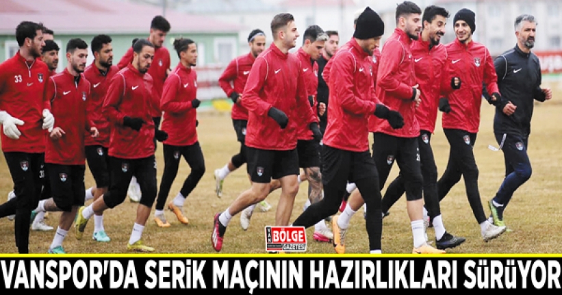 Vanspor'da Serik maçının hazırlıkları sürüyor