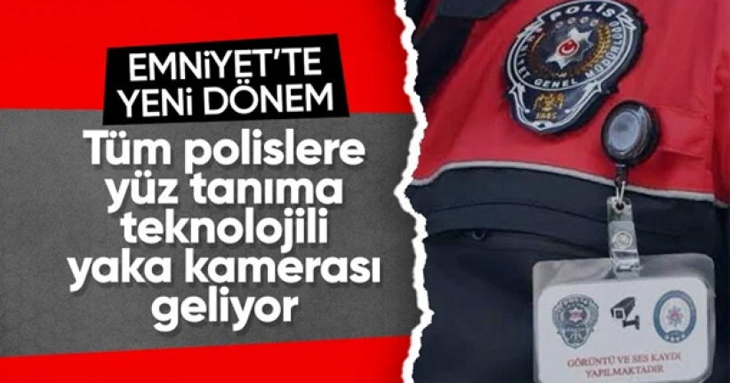 Emniyet'te yeni dönem! Polislere yaka kamerası takılacak