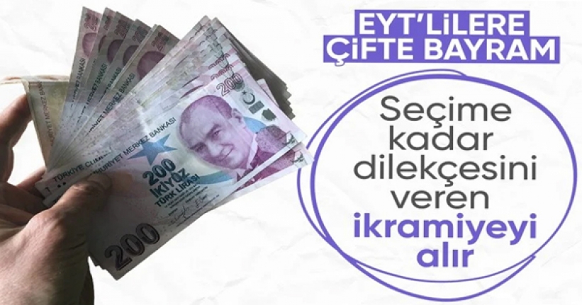 EYT'liler bayram ikramiyesini nasıl alacak