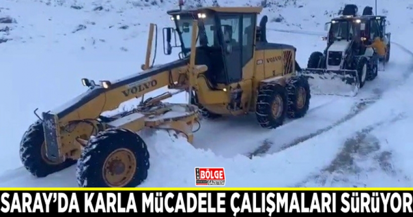 Saray’da karla mücadele çalışmaları sürüyor