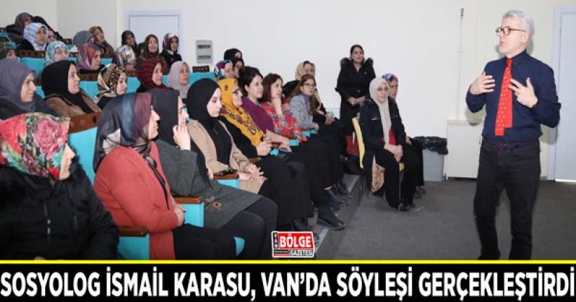 Sosyolog İsmail Karasu, Van’da söyleşi gerçekleştirdi