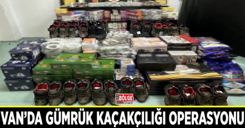 Van’da gümrük kaçakçılığı operasyonu