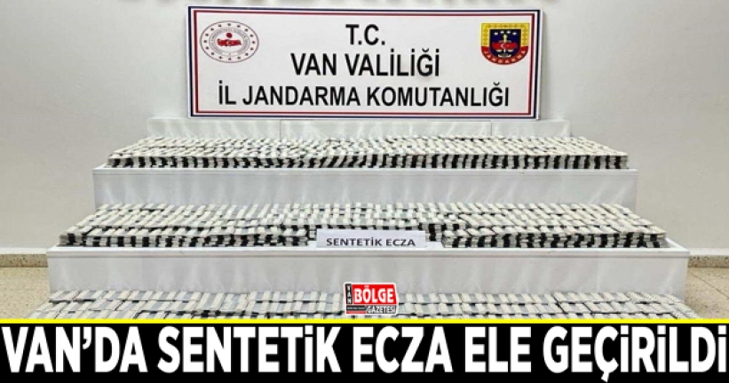 Van’da sentetik ecza ele geçirildi