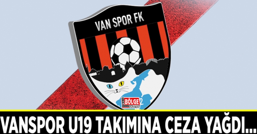 Vanspor U19 takımına ceza yağdı…