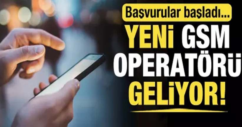 Yeni GSM operatörü geliyor! Abone alımına başlandı...