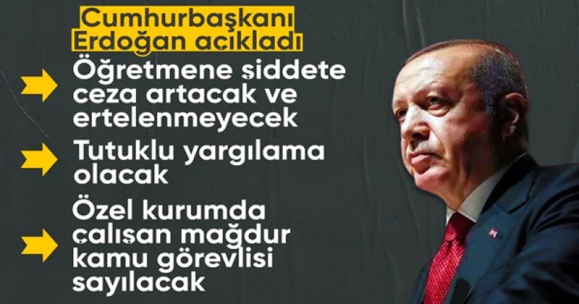 Cumhurbaşkanı Erdoğan'dan, öğretmenlere yönelik şiddete karşı kanun teklifi açıklaması