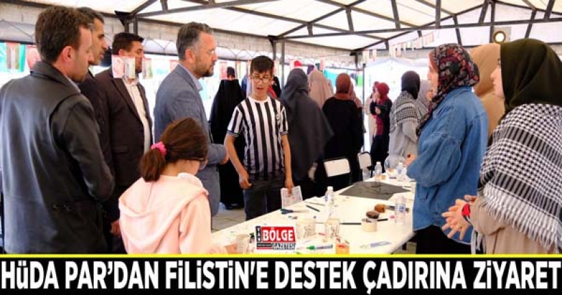 HÜDA PAR’dan Filistin'e destek çadırına ziyaret