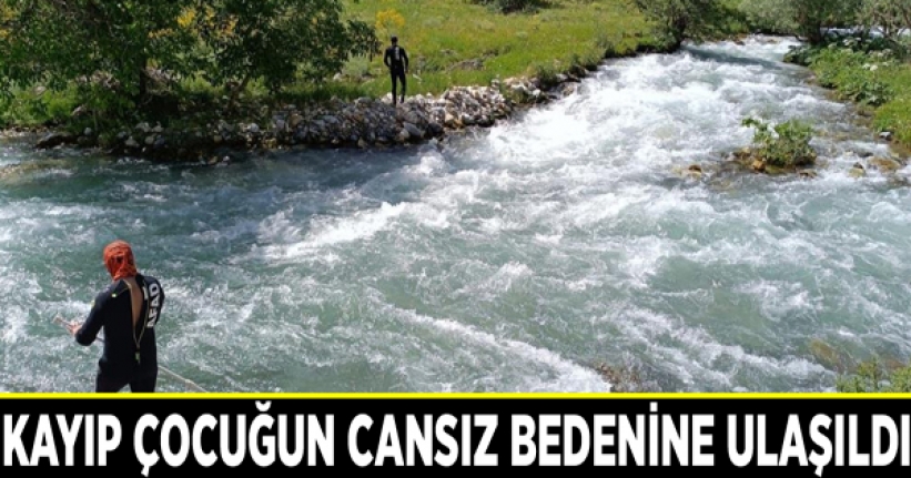 Bahçesaray'da kayıp çocuğun cansız bedenine ulaşıldı