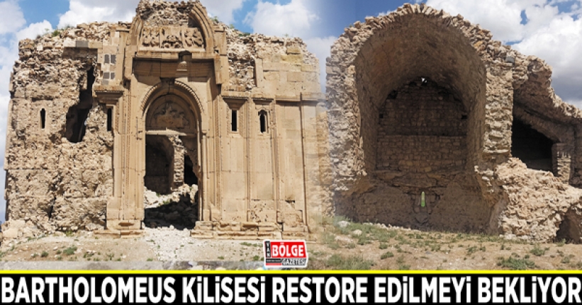 Bartholomeus Kilisesi restore edilmeyi bekliyor