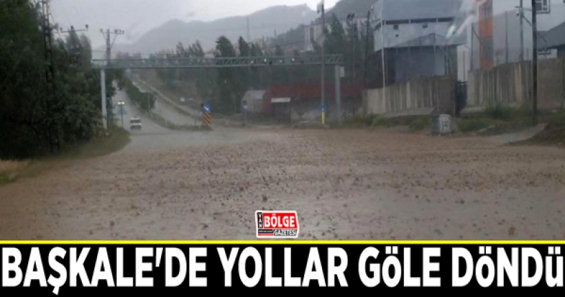 Başkale'de yollar göle döndü