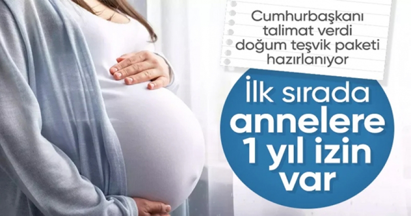 Cumhurbaşkanı Erdoğan talimat verdi: Doğum paketi geliyor