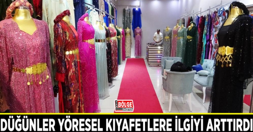 Düğünler yöresel kıyafetlere ilgiyi arttırdı