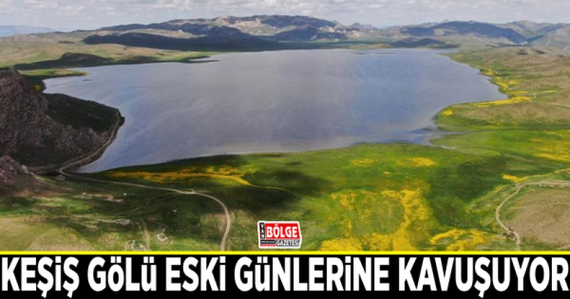 Keşiş Gölü eski günlerine kavuşuyor