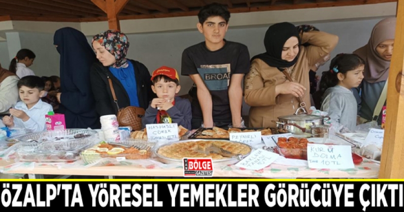 Özalp'ta yöresel yemekler görücüye çıktı