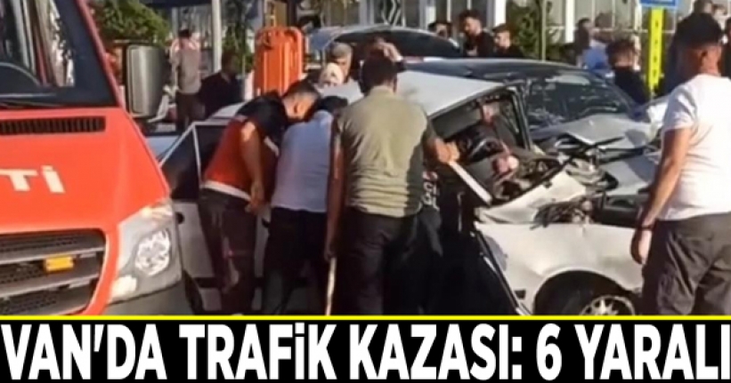 Van'da trafik kazası: 6 yaralı