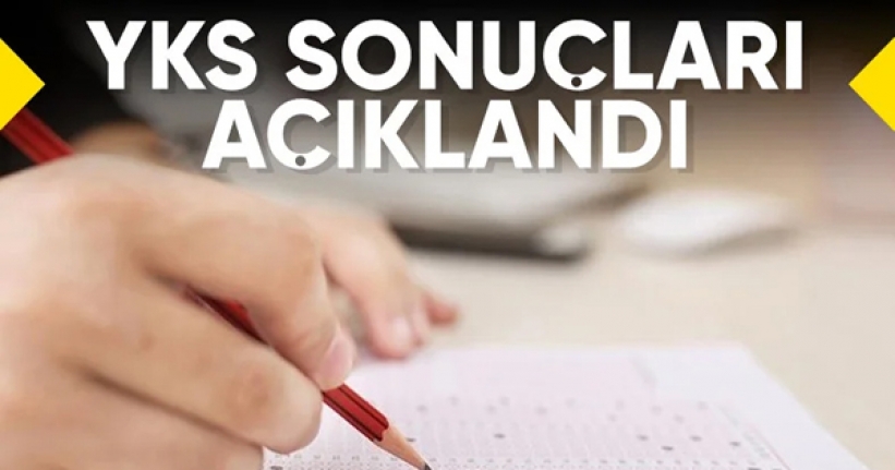 2024 YKS sonuçları açıklandı