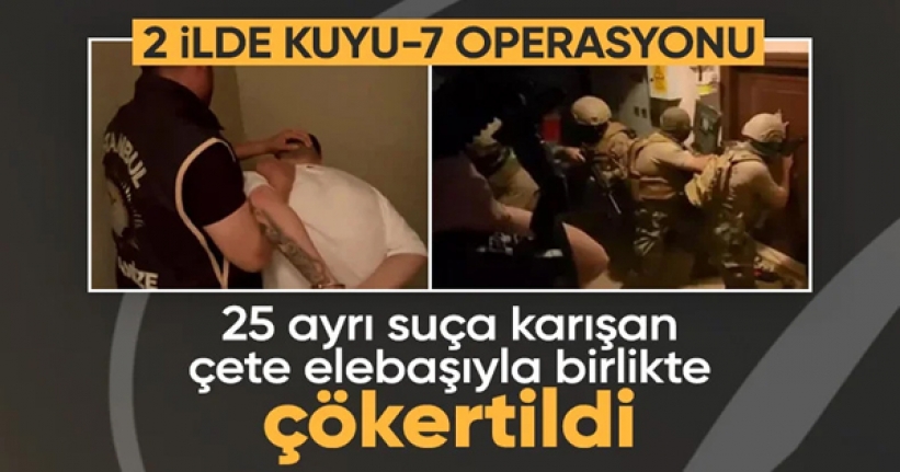 2 ilde KUYU-7 operasyonu: 33 şüpheli gözaltında