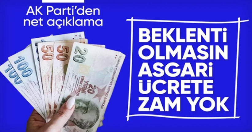 AK Parti'den asgari ücret açıklaması