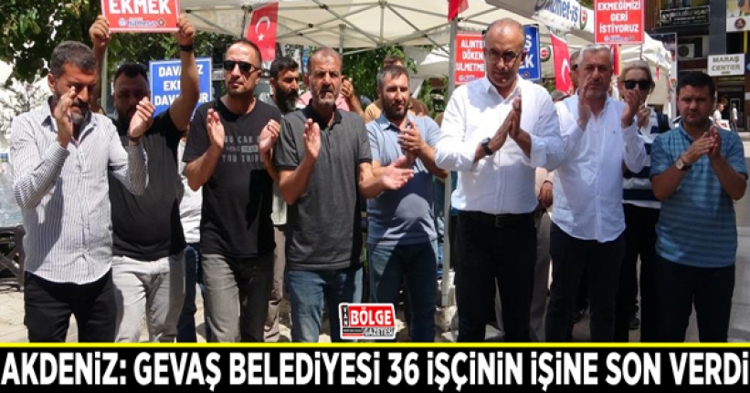 Akdeniz: Gevaş Belediyesi 36 işçinin işine son verdi