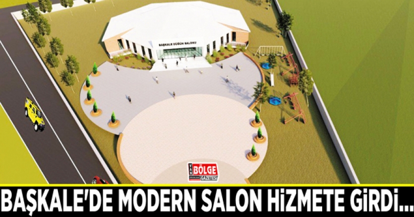 Başkale'de modern salon hizmete girdi…