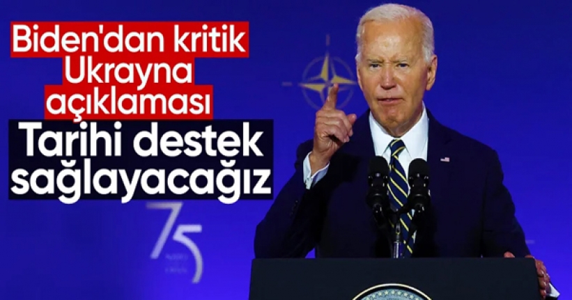 Biden: Ukrayna'ya tarihi destek vereceğiz