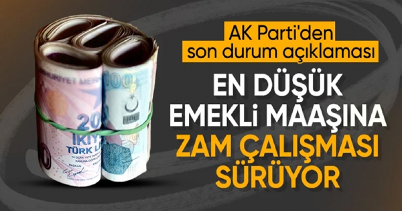 Çelik'ten emeklilere zam gündemine ilişkin açıklama