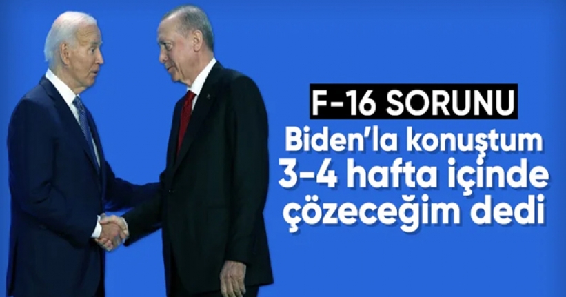 Cumhurbaşkanı Erdoğan’dan F-16 açıklaması