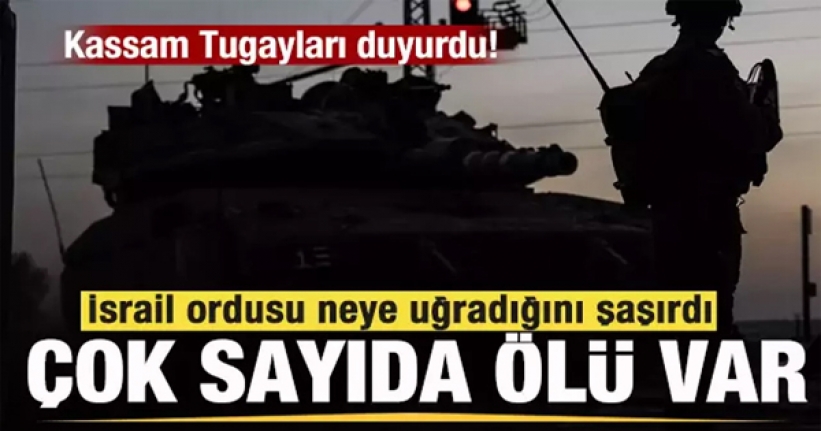 Kassam Tugayları duyurdu! İsrail ordusunu şaşırtan tuzak