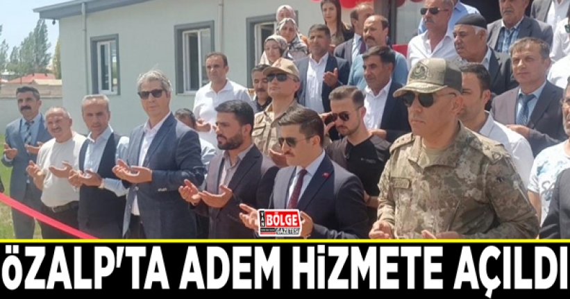 Özalp'ta ADEM hizmete açıldı